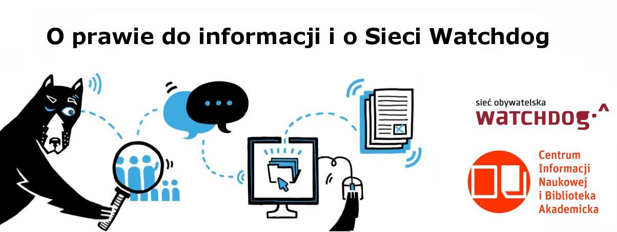 O prawie do informacji i o Sieci Watchdog.